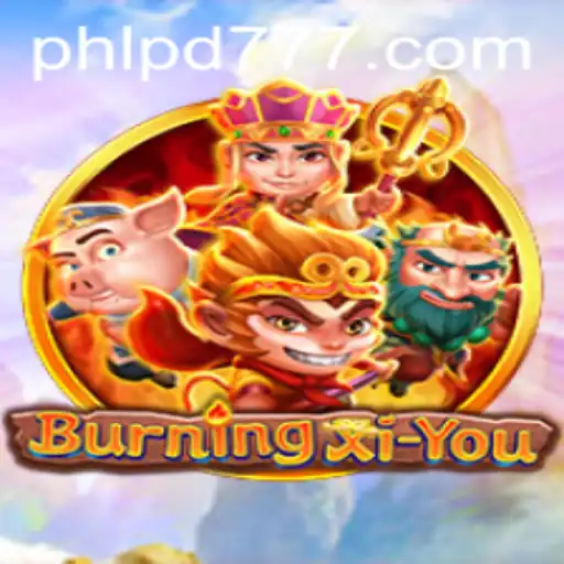 BurningXiYou: Unveiling the Thrilling Adventure with PD777
